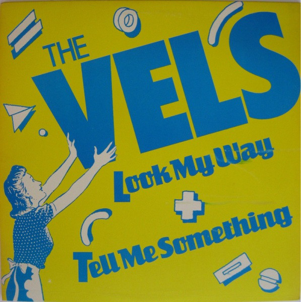 The Vels - Look My Way / Tell Me Something | Mercury (880 407-1) - main The Vels - Look My Way / Tell Me Something | Mercury (880 407-1) - main