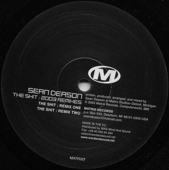 Sean Deason - The Shit : 2003 Remixes | Matrix (MATRIX7) - 2 Sean Deason - The Shit : 2003 Remixes | Matrix (MATRIX7) - 2