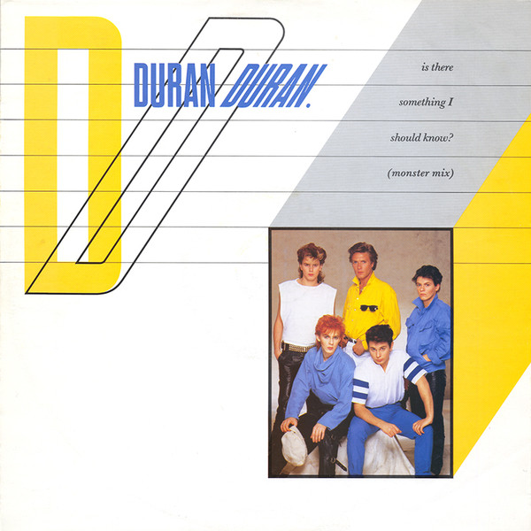 Duran Duran - Is There Something I Should Know? (Monster Mix) | EMI (12 EMI 5371)