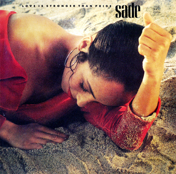 Sade - Love Is Stronger Than Pride | Epic (EPC 651477 6)