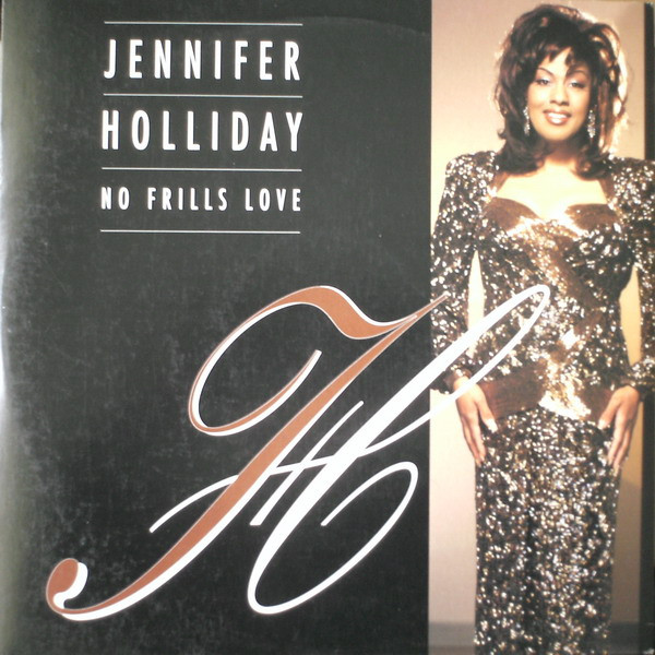 Jennifer Holliday - No Frills Love | Geffen Records (GEF12-22219) - main Jennifer Holliday - No Frills Love | Geffen Records (GEF12-22219) - main