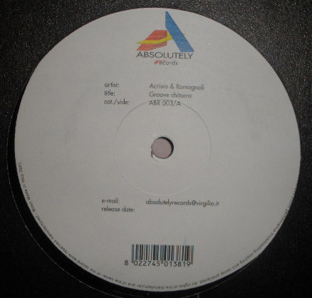 Acrisio & Romagnoli - Groove Chitarra / Enough | Absolutely Records (ABR 003) - main Acrisio & Romagnoli - Groove Chitarra / Enough | Absolutely Records (ABR 003) - main