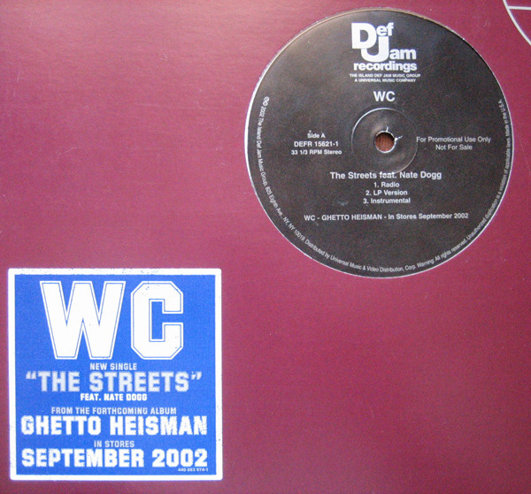 WC - The Streets / Wanna Ride | Def Jam Recordings (DEFR 15621-1) - main WC - The Streets / Wanna Ride | Def Jam Recordings (DEFR 15621-1) - main