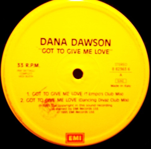 Dana Dawson - Got To Give Me Love | EMI (8 82363 6) - 2