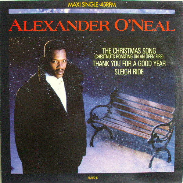 Alexander O'Neal - The Christmas Song (Chestnuts Roasting On An Open Fire) / Thank You For A Good Year / Sleigh Ride | Tabu Records (TBU 653182 6) - main