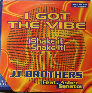 JJ Brothers Feat Asher Senator - I Got The Vibe (Shake It Shake It) | Hot Tracks (SHT 3329-6) - main JJ Brothers Feat Asher Senator - I Got The Vibe (Shake It Shake It) | Hot Tracks (SHT 3329-6) - main