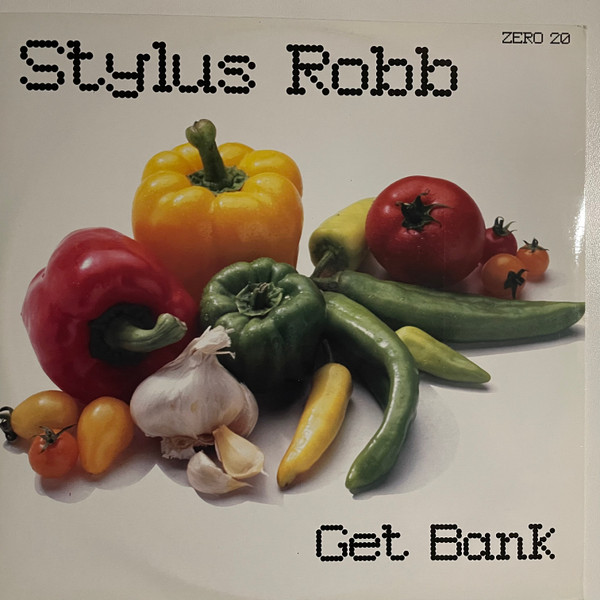 Stylus Robb - Get Bank | Zero Meno (ZERO 20)