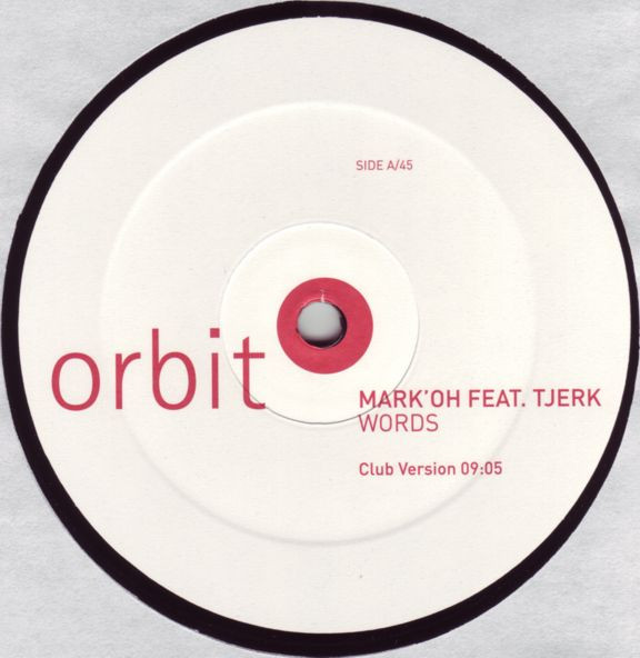 Mark 'Oh Feat. Tjerk - Words | Orbit Records (none)