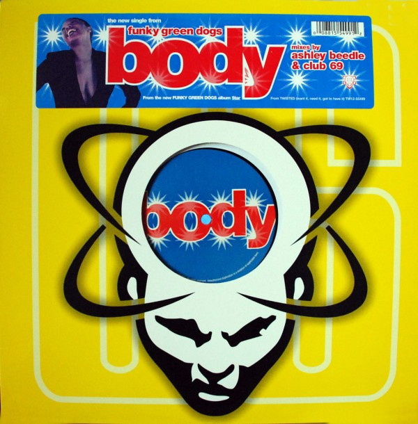 Funky Green Dogs - Body | Twisted America Records (TW12-55499)