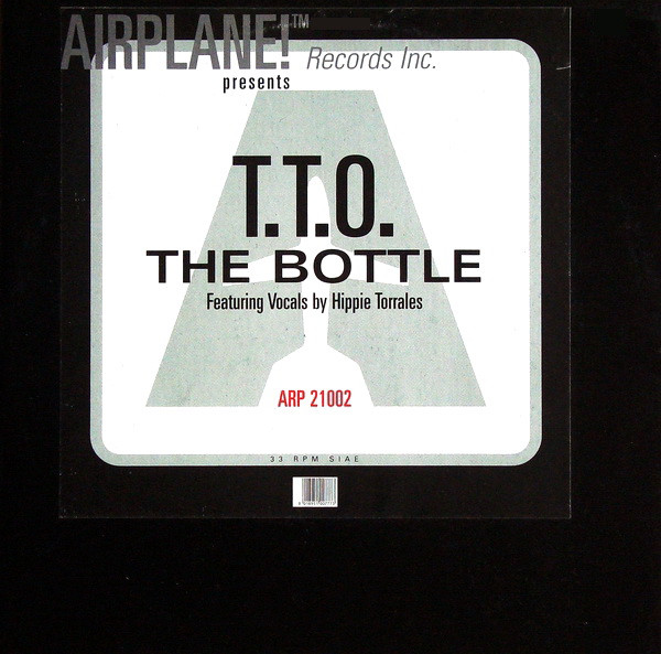 T.T.O. - The Bottle | Airplane! Records (ARP 21002)