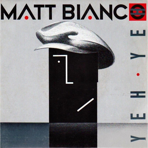 Matt Bianco - Yeh Yeh | WEA (248942-0) - main