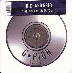 Richard Grey - Filtered Attitude Vol. 3 | G-High Records (G-HIGH 021) - main