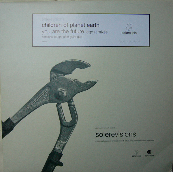 Children Of Planet Earth - You Are The Future (Lego Remixes) | Sole Music (sole 023)