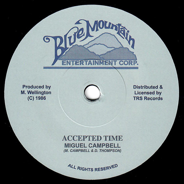 Miguel Campbell - Accepted Time | Blue Mountain Entertainment Corp. (TRS-BM-1)