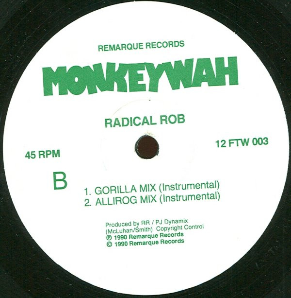 Radical Rob - Monkeywah | Remarque Records (12 FTW 003) - 2