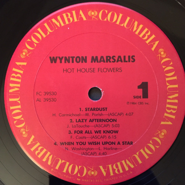 Wynton Marsalis - Hot House Flowers | Columbia (FC 39530) - 5 Wynton Marsalis - Hot House Flowers | Columbia (FC 39530) - 5
