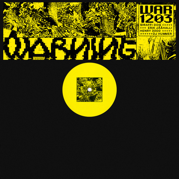 Giraffi Dog / Erik Jäähalli / Henry 3000 / DJ Hummer - WAR1203 | WARNING (WAR1203)