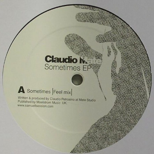 Claudio Mate - Sometimes EP | Klap Klap (kklap010-6) - main Claudio Mate - Sometimes EP | Klap Klap (kklap010-6) - main
