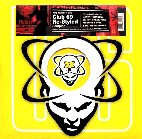 Club 69 - Re-Styled (Sampler) | Twisted America Records (TW24-55532)