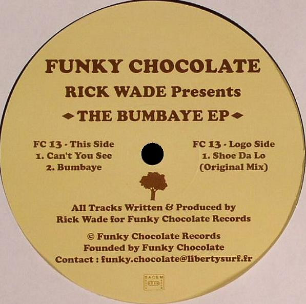 Rick Wade - The Bumbaye EP | Funky Chocolate (FC13) - main