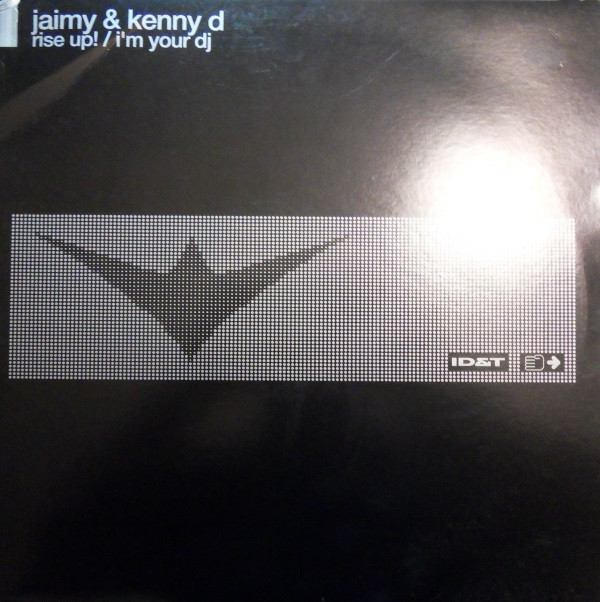 Jaimy & Kenny D - Rise Up! / I'm Your DJ | ID&T (7007275) - main