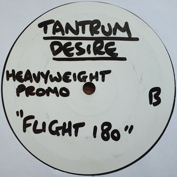 Tantrum Desire - Bad Bizness / Flight 180 | Heavyweight Records (HWT002) - 2
