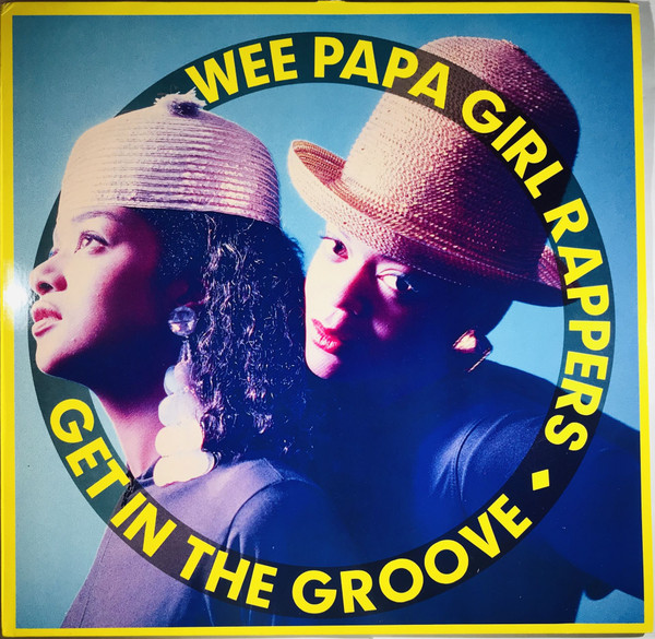 Wee Papa Girl Rappers - Get In The Groove | Jive (ZT 43746) - 5 Wee Papa Girl Rappers - Get In The Groove | Jive (ZT 43746) - 5