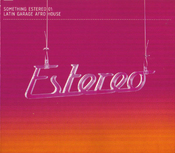 Various - Something Estereo 01: Latin Garage Afro House | Estereo (ER1CD) - main
