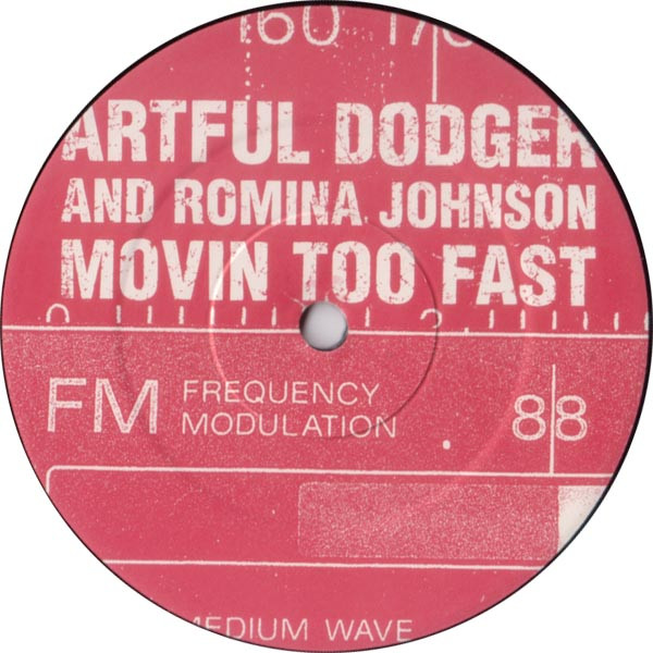 Artful Dodger And Romina Johnson - Movin Too Fast (Original Mix And New Mixes By Pussy 2000 And Bump & Flex) | Locked On (LOX 117 T) - 4 Artful Dodger And Romina Johnson - Movin Too Fast (Original Mix And New Mixes By Pussy 2000 And Bump & Flex) | Locked On (LOX 117 T) - 4