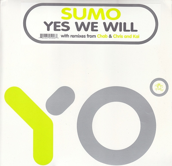 Sumo - Yes We Will | Yo! (YO:006)
