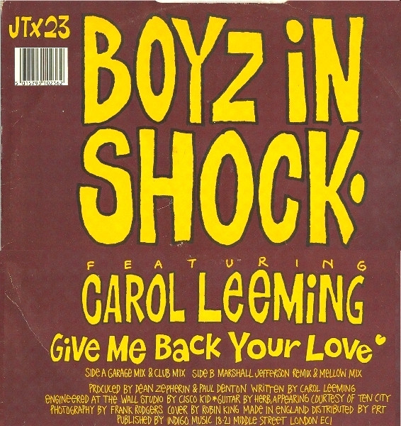 Boyz In Shock  &  Carol Leeming - Give Me Back Your Love | Jack Trax (JTX 23) - 2
