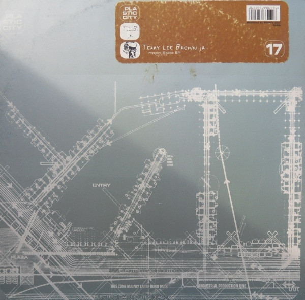 Terry Lee Brown Jr. - Impact State EP | Plastic City (PLAC 017-6) - main Terry Lee Brown Jr. - Impact State EP | Plastic City (PLAC 017-6) - main