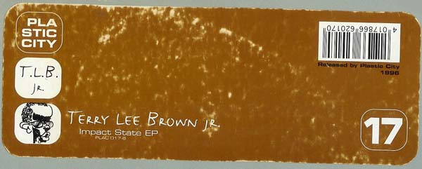 Terry Lee Brown Jr. - Impact State EP | Plastic City (PLAC 017-6) - 4 Terry Lee Brown Jr. - Impact State EP | Plastic City (PLAC 017-6) - 4