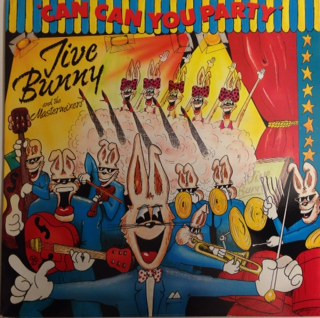 Jive Bunny And The Mastermixers - Can Can You Party | Music Factory (MFDT 007) - main