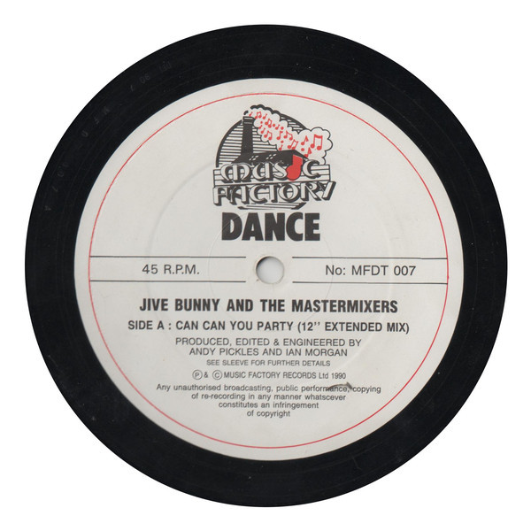 Jive Bunny And The Mastermixers - Can Can You Party | Music Factory (MFDT 007) - 3