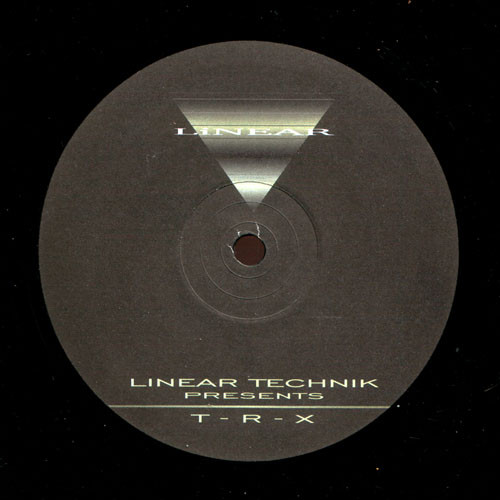 Linear Technik - Presents T - R - X | Linear (Linear 02) - main