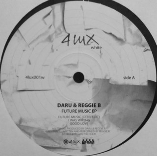Daru & Reggie B - Future Music EP | 4lux White (4LUX001W)