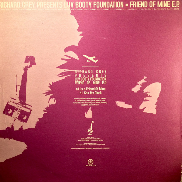 Richard Grey Presents Luv Booty Foundation - Friend Of Mine E.P. | Illegal Beats (JALILL 11) - 2
