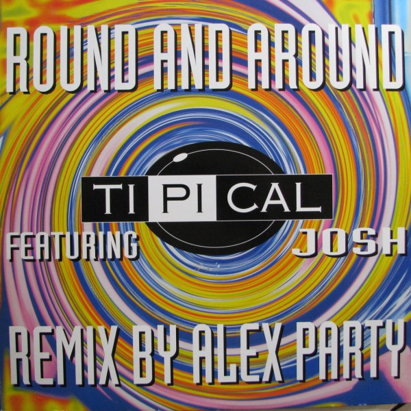 Ti.Pi.Cal. Featuring Josh - Round And Around (Remix) | LUP Records (LUP 005 R)
