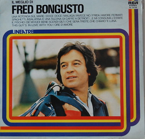 Fred Bongusto - Il Meglio Di Fred Bongusto | RCA (NL 33144) - main Fred Bongusto - Il Meglio Di Fred Bongusto | RCA (NL 33144) - main