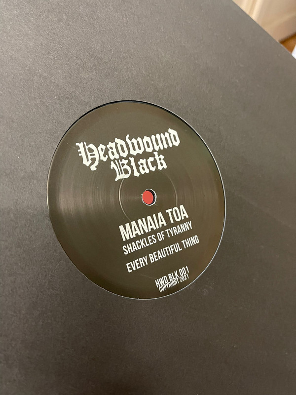 Manaia Toa - Shackles of Tyranny / Every Beautiful Thing | Headwound Black (HWD BLK 001) - 2 Manaia Toa - Shackles of Tyranny / Every Beautiful Thing | Headwound Black (HWD BLK 001) - 2
