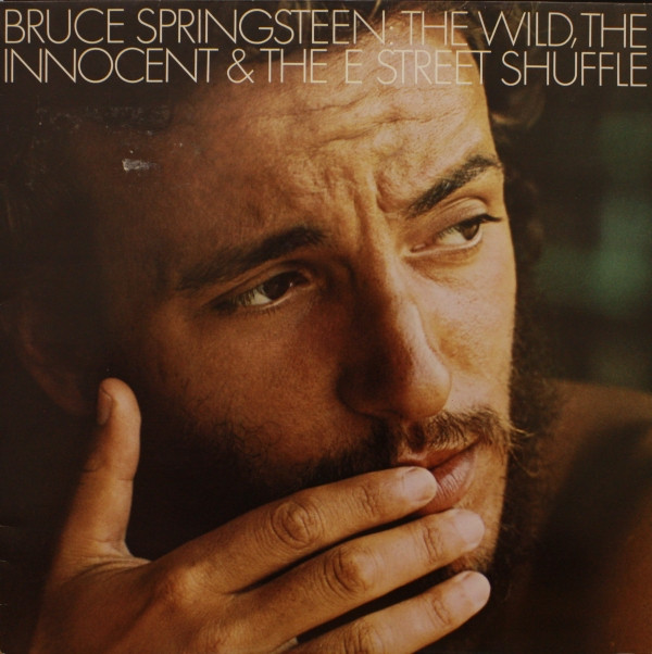 The Wild, The Innocent &  The E Street Shuffle