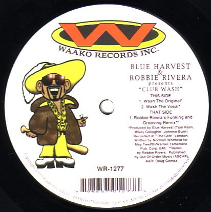 Blue Harvest & Robbie Rivera - Club Wash | Waako Records (WR-1277) - main