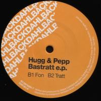 Hugg & Pepp - Bastratt E.P. | Dahlbäck Records (DAR 001-6) - main Hugg & Pepp - Bastratt E.P. | Dahlbäck Records (DAR 001-6) - main