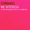 Cormano - Me Interesa | Mixology Recordings (MR 0003-1)