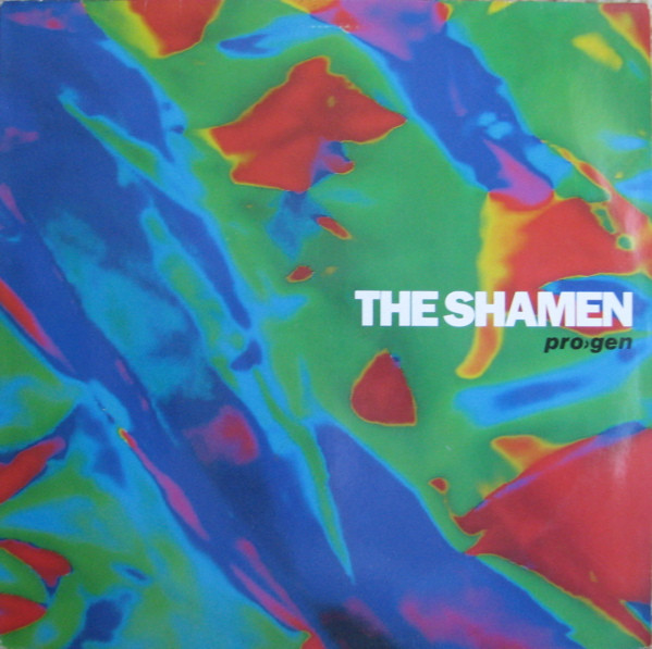 The Shamen - Pro>gen | Rough Trade (RTD 071T) - main The Shamen - Pro>gen | Rough Trade (RTD 071T) - main
