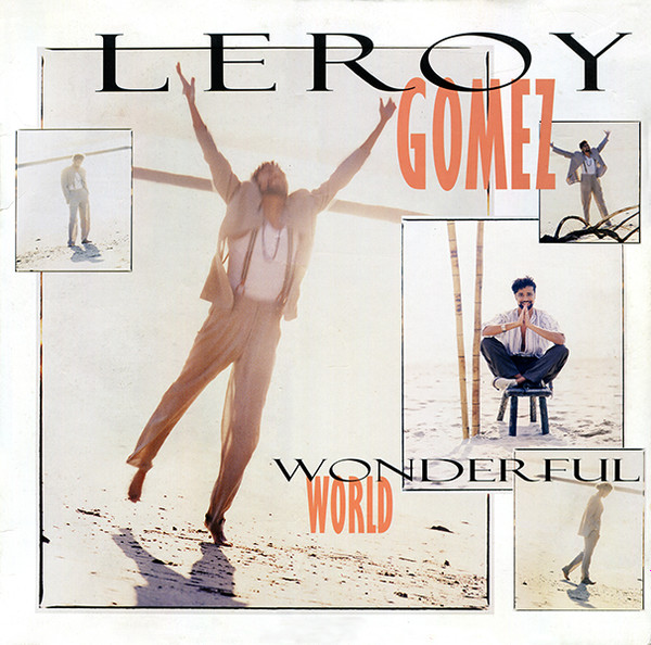 Leroy Gomez - Wonderful World | EastWest Records GmbH (0630-10839-0)