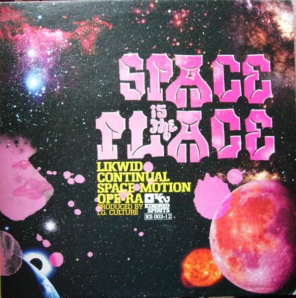 Likwid Continual Space Motion Ope-Ra - Space Is The Place | Kindred Spirits (KS 003-12) - main Likwid Continual Space Motion Ope-Ra - Space Is The Place | Kindred Spirits (KS 003-12) - main