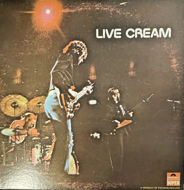 Cream - Live Cream | Polydor (2383 016) - main Cream - Live Cream | Polydor (2383 016) - main