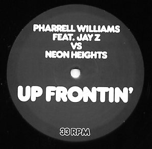 Pharrell Williams Feat. Jay-Z vs Neon Heights - Up Frontin' | Not On Label (Pharrell Williams) (PHAR-Z)